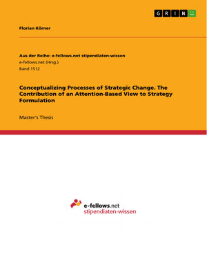 cover image of Conceptualizing Processes of Strategic Change. the Contribution of an Attention-Based View to Strategy Formulation